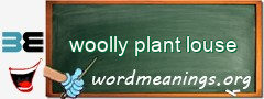 WordMeaning blackboard for woolly plant louse